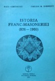 Istoria Francmasoneriei (926-1960) - Radu Comanescu, Emilian M. Dobrescu