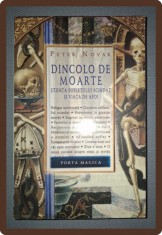 PETER NOVAK - DINCOLO DE MOARTE * STIINTA SUFLETULUI SCINDAT SI VIATA DE APOI