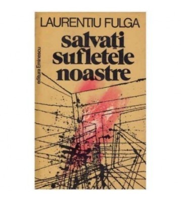 Laurentiu Fulga - Salvati sufletele noastre - 124886 foto