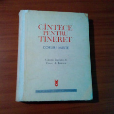CINTECE PENTRU TINERET - Coruri Mixte - Const. A. Ionescu - 1972, 576 p.