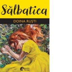 Salbatica - Doina Rusti