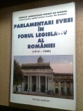 Cumpara ieftin Parlamentari evrei in forul legislativ al Romaniei (1919-1940) -Documente (1998)