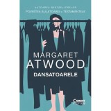 Dansatoarele - Margaret Atwood, editia 2022