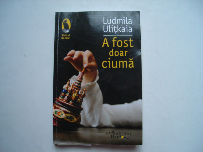 A fost doar ciuma - Ludmila Ulitkaia