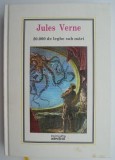 20.000 Leghe Sub Mari - Jules Verne - Beletristica, Carte Noua/Anticariat