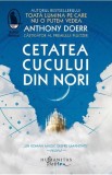 Cetatea cucului din nori - Anthony Doerr - Editura Humanitas