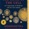 The Song of the Cell: An Exploration of Medicine and the New Human