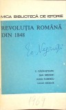 Revoluția Rom&acirc;nă 1848 - Constantin Cazanisteanu, Editura Politica 1969, Istorie Rom&acirc;nia, Biblioteca de Istorie