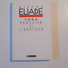 YOGA NEMURIRE SI LIBERTATE DE MIRCEA ELIADE , 1993