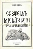 Cumpara ieftin Castelul Miclauseni In Cultura Romana - Costin Merisca