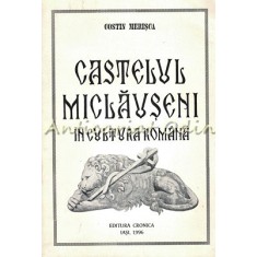 Castelul Miclauseni In Cultura Romana - Costin Merisca