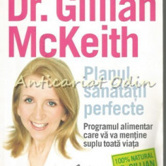 Planul Sanatatii Perfecte - Gillian McKeith