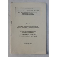 L &#039;INFLUENCE DE LA REVOLUTION FRANCAISE SUR LE PREMIERE CONSTITUTIONS GREQUES 1822 - 1827 - LES DROITS DE L &#039;HOMME par DESPINA TSOURKA - PAPASTATHI ,