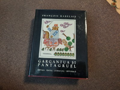 Gargantua si Pantagruel -Francois Rabelais ,CARTONATA,EDITIE DE LUX foto