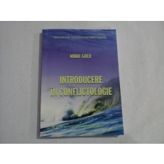 INTRODUCERE IN CONFLICTOLOGIE - MIHAI GOLU