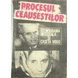 Manole Aunfanu (ed.) - Procesul Ceausestilor (Editia: 1991)