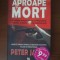 Peter James - Aproape mort