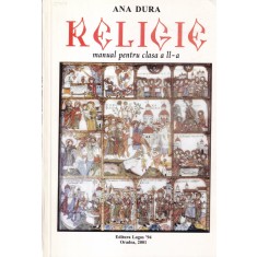 Ana Dura - Religie. Manual pentru clasa a II-a