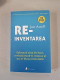 Reinventarea - Jon Acuff