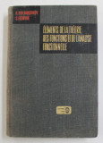 ELEMENTS DE LA THEORIE DES FONCTIONS ET DE L&#039;ANALYSE FONCTIONNELLE par A. KOLMOGOROV , S. FOMINE , 1974