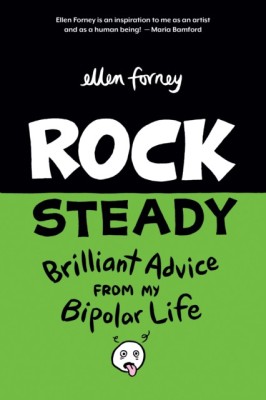 Rock Steady: Brilliant Advice from My Bipolar Life foto