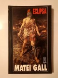 Matei Gall - Eclipsa