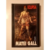Matei Gall - Eclipsa
