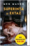 Suferinta si extaz - Meg Mason - Litera