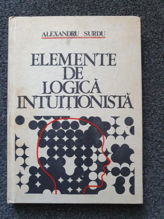 ELEMENTE DE LOGICA INTUITIONISTA - Surdu