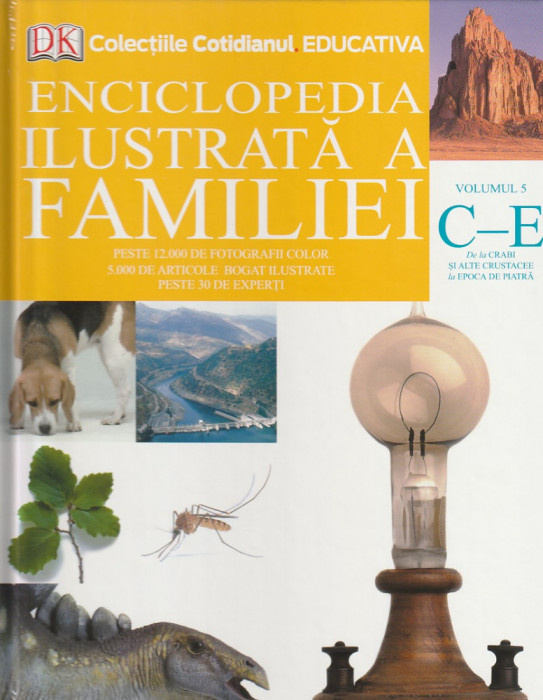ENCICLOPEDIA ILUSTRATA A FAMILIEI - VOLUMUL 5 - LITERELE C - E