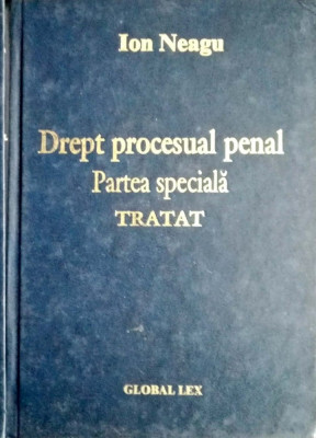 Drept procesual penal. Partea speciala. Tratat-Ion Neagu foto