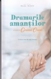 Drumurile amantilor - Corina Ozon, Herg Benet, 2019, Roman de dragoste, Beletristica, 254 pagini, Limba Romana