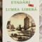 Evadari in lumea libera - Adrian Marino Contine dedicatie, data si semnatura autorului