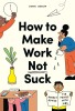 Everyone&#039;s Faking It: The New Rules of Work