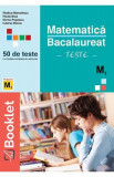 Matematica M1. Bacalaureat. 50 de teste - Rodica Manolescu, Paula Nica, Elvira Popescu, Iuliana Stoica