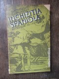 Inchizitia Spaniola Secolele XV-XIX - Bartolome Bennassar, Editura Politica, Carte de Istorie