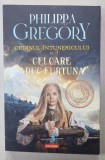 ORDINUL INTUNERICULUI , VOLUMUL II : CEI CARE ADUC FURTUNA de PHILIPPA GREGORY , 2024