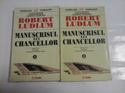 MANUSCRISUL LUI CHANCELLOR - ROBERT LUDLM - 2 VOL foto