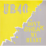 Vinil UB40 &lrm;&ndash; Don&#039;t Break My Heart 45 RPM (VG+)