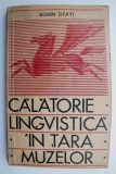 Calatorie lingvistica in tara muzelor &ndash; Sorin Stati