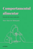 Cumpara ieftin Volumul 28. Descopera psihologia. Comportamentul alimentar. Dincolo de corp si mancare, Litera