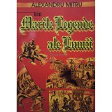Alexandru Mitru - Din marile legende ale lumii (Editia: 1998)