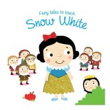 Snow White - Fairy Tales to Touch
