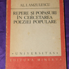 Al I Amzulescu - Repere si popasuri in cercetarea poeziei populare