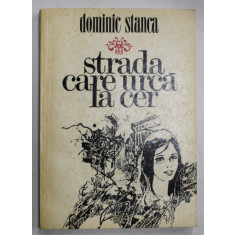 STRADA CARE URCA SPRE CER de DOMINIC STANCA , VERSURI , 1977