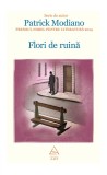 Cumpara ieftin Flori de ruină - Patrick Modiano