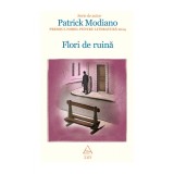 Flori de ruină - Patrick Modiano