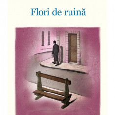 Flori de ruină - Patrick Modiano