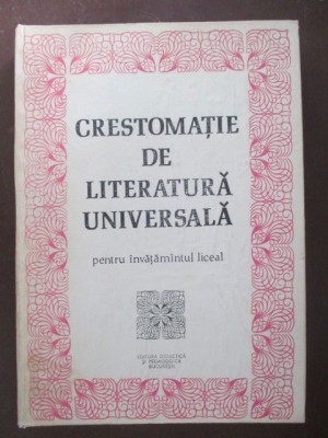 Crestomatie de literatura universala pentru invatamantul liceal-C.Ionescu,Gh.Lazarescu.I.Tataru foto