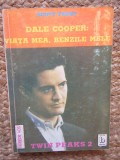 Scott Frost - Dale Cooper: Viata mea, benzile mele